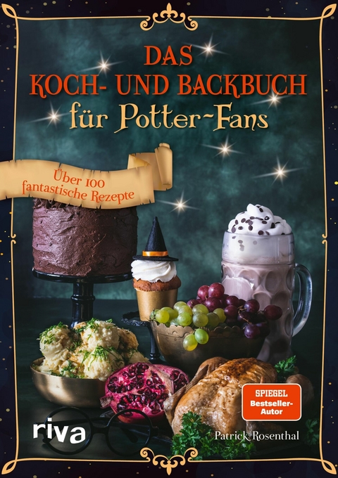 Das Koch- und Backbuch f&uuml;r Potter-Fans - Patrick Rosenthal