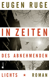 In Zeiten des abnehmenden Lichts - Eugen Ruge