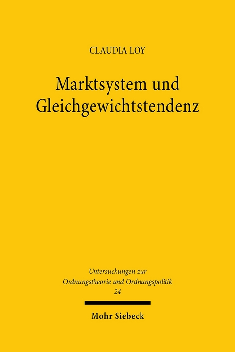 Marktsystem und Gleichgewichtstendenz -  Claudia Loy