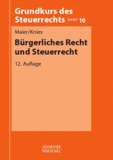 Bürgerliches Recht und Steuerrecht - Maier, Walter; Knies, Jörg-Thomas