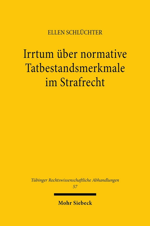 Irrtum &uuml;ber normative Tatbestandsmerkmale im Strafrecht -  Ellen Schl&uuml;chter