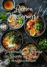 Ramen Meisterwerke -  Diana Kluge