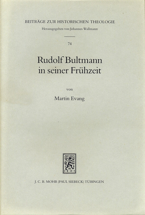 Rudolf Bultmann in seiner Fr&uuml;hzeit -  Martin Evang