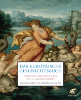 Das europ&auml;ische Geschichtsbuch - 