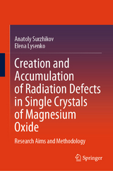 Creation and Accumulation of Radiation Defects in Single Crystals of Magnesium Oxide - Anatoly Surzhikov, Elena Lysenko