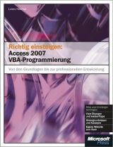 Richtig einsteigen: Access 2007 VBA-Programmierung - Lorenz H&ouml;lscher