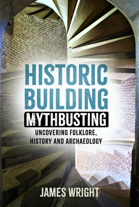 Historic Building Mythbusting - James Wright