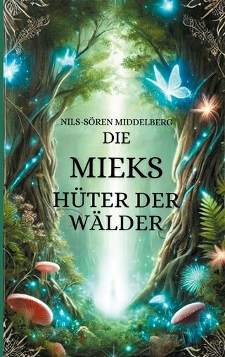 Die Mieks Hüter Der Wälder