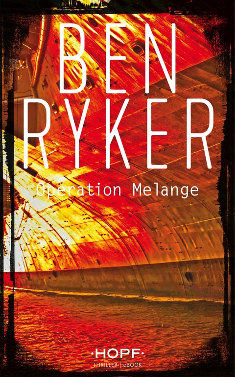 C.T.O. Counter Terror Operations 2: Operation M&eacute;lange - Ben Ryker