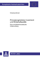 Prinzipiengeleitetes Investment und Wirtschaftspolitik - Christina Eichel