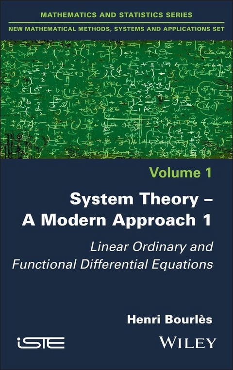 System Theory -- A Modern Approach, Volume 1 - Henri Bourl&egrave;s