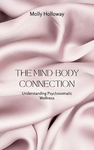 The Mind-Body Connection
