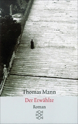 Der Erw&auml;hlte - Thomas Mann