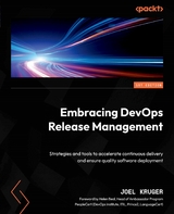 Embracing DevOps Release Management -  Joel Kruger