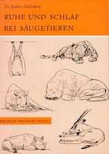 Ruhe und Schlaf bei S&auml;ugetieren - Lieselore Ha&szlig;enberg