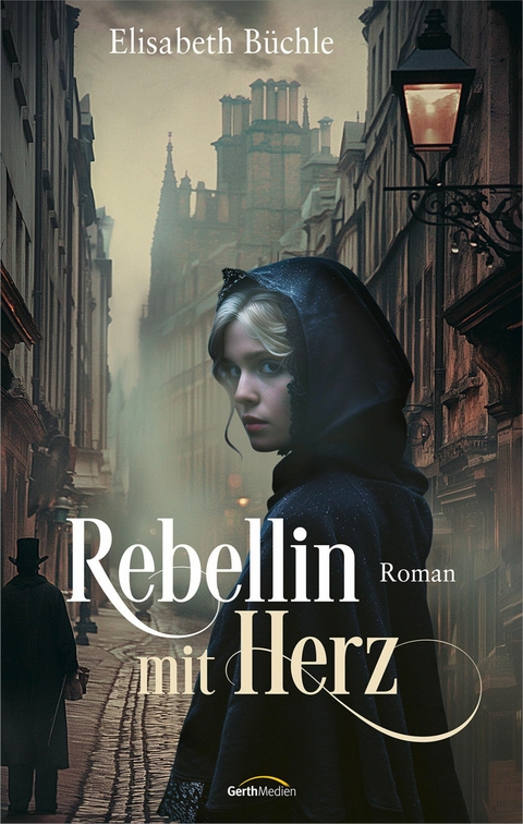 Rebellin mit Herz - Elisabeth B&uuml;chle