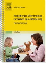 Heidelberger Elterntraining zur frühen Sprachförderung - Buschmann, Anke