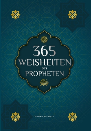 365 Weisheiten des Propheten Muhammad