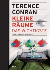 Kleine Räume – das Wichtigste - Terence Conran