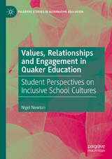 Values, Relationships and Engagement in Quaker Education -  Nigel Newton