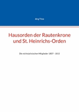 Hausorden der Rautenkrone und St. Heinrichs-Orden - J&ouml;rg Titze