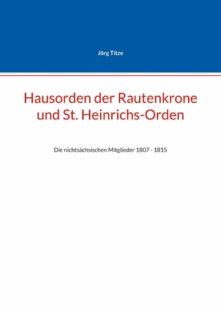 Hausorden der Rautenkrone und St. Heinrichs-Orden