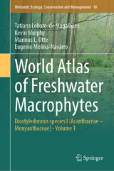 World Atlas of Freshwater Macrophytes - Tatiana Lobato-de Magalh&atilde;es, Kevin Murphy, Marinus L. Otte, Eugenio Molina-Navarro