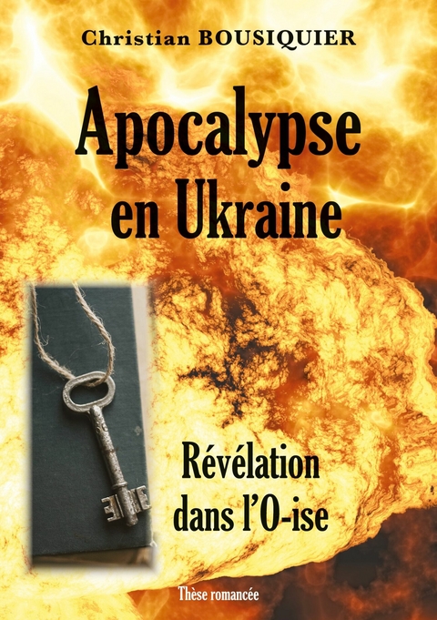 Apocalypse en Ukraine -  Christian Bousiquier