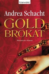 Goldbrokat - Andrea Schacht