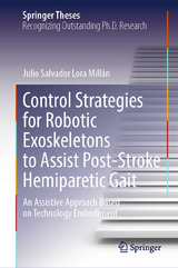 Control Strategies for Robotic Exoskeletons to Assist Post-Stroke Hemiparetic Gait - Julio Salvador Lora Mill&aacute;n