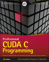 Professional CUDA C Programming - John Cheng, Max Grossman, Ty McKercher