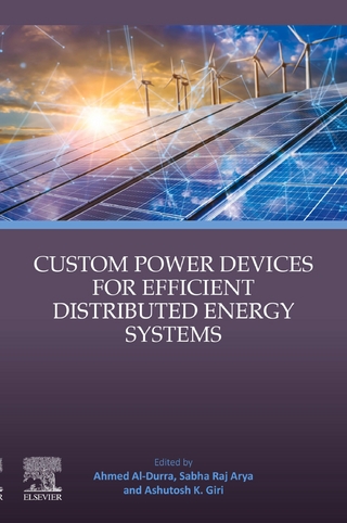 Custom Power Devices for Efficient Distributed Energy Systems