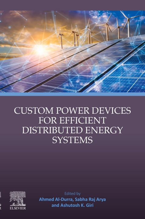 Custom Power Devices for Efficient Distributed Energy Systems - 