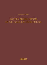 Gutes M&ouml;nchtum in St. Gallen und Fulda - Johanna Jebe