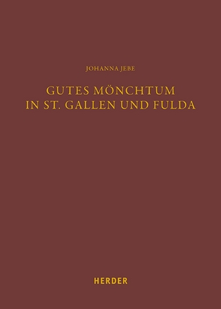 Gutes Mönchtum in St. Gallen und Fulda