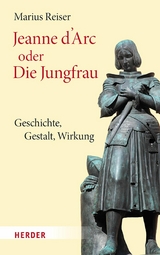 Jeanne d'Arc oder Die Jungfrau -  Marius Reiser