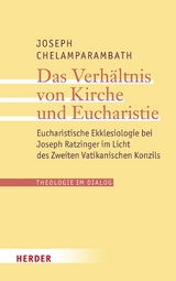 Das Verhältnis von Kirche und Eucharistie -  Joseph Chelamparambath