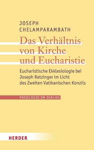 Das Verhältnis von Kirche und Eucharistie