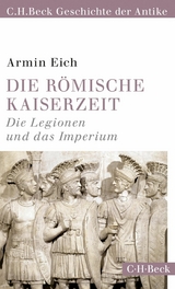 Die r&ouml;mische Kaiserzeit - Armin Eich