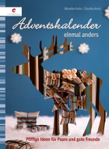 Adventskalender einmal anders - Mareike Gr&uuml;n, Claudia Heck