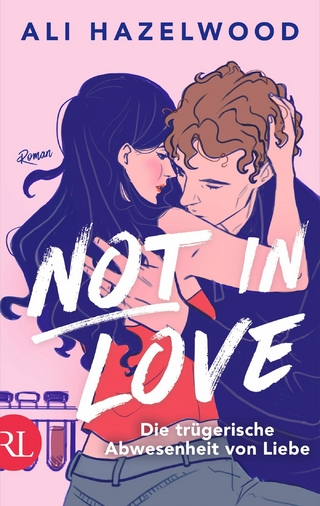 Not in Love - Die tr&uuml;gerische Abwesenheit von Liebe