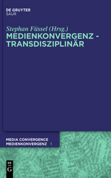 Medienkonvergenz - Transdisziplin&auml;r - 