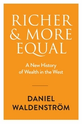 Richer and More Equal - Daniel Waldenstr&ouml;m