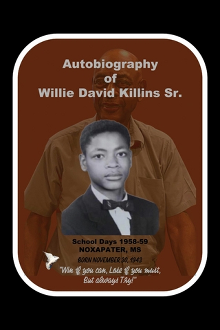 Autobiography of Willie D. Killins Sr.