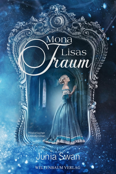 Mona Lisas Traum -  Junia Swan