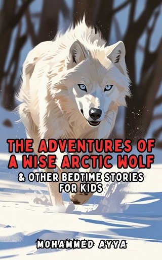 The Adventures of a Wise Arctic Wolf