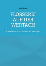 Fl&ouml;&szlig;erei auf der Wertach - Alois Epple