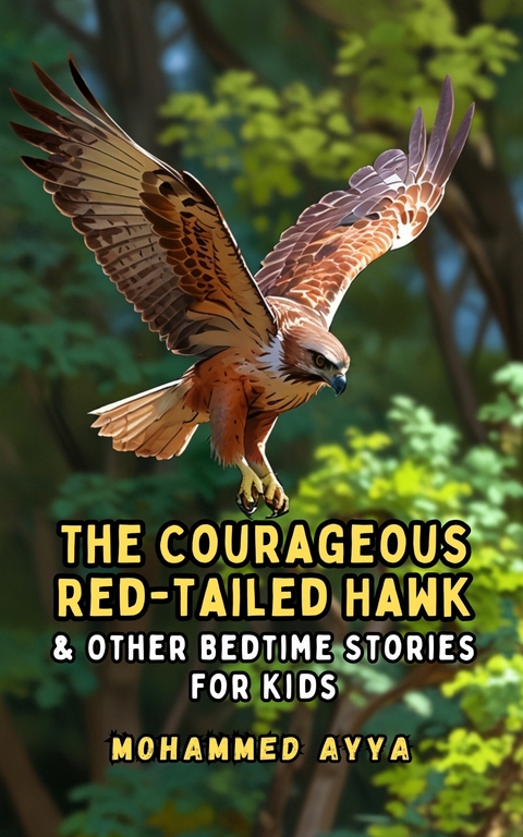 The Courageous Red-tailed Hawk -  Mohammed Ayya