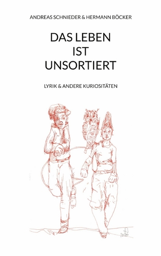 Das Leben ist unsortiert