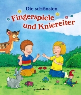 Die sch&ouml;nsten Fingerspiele und Kniereiter